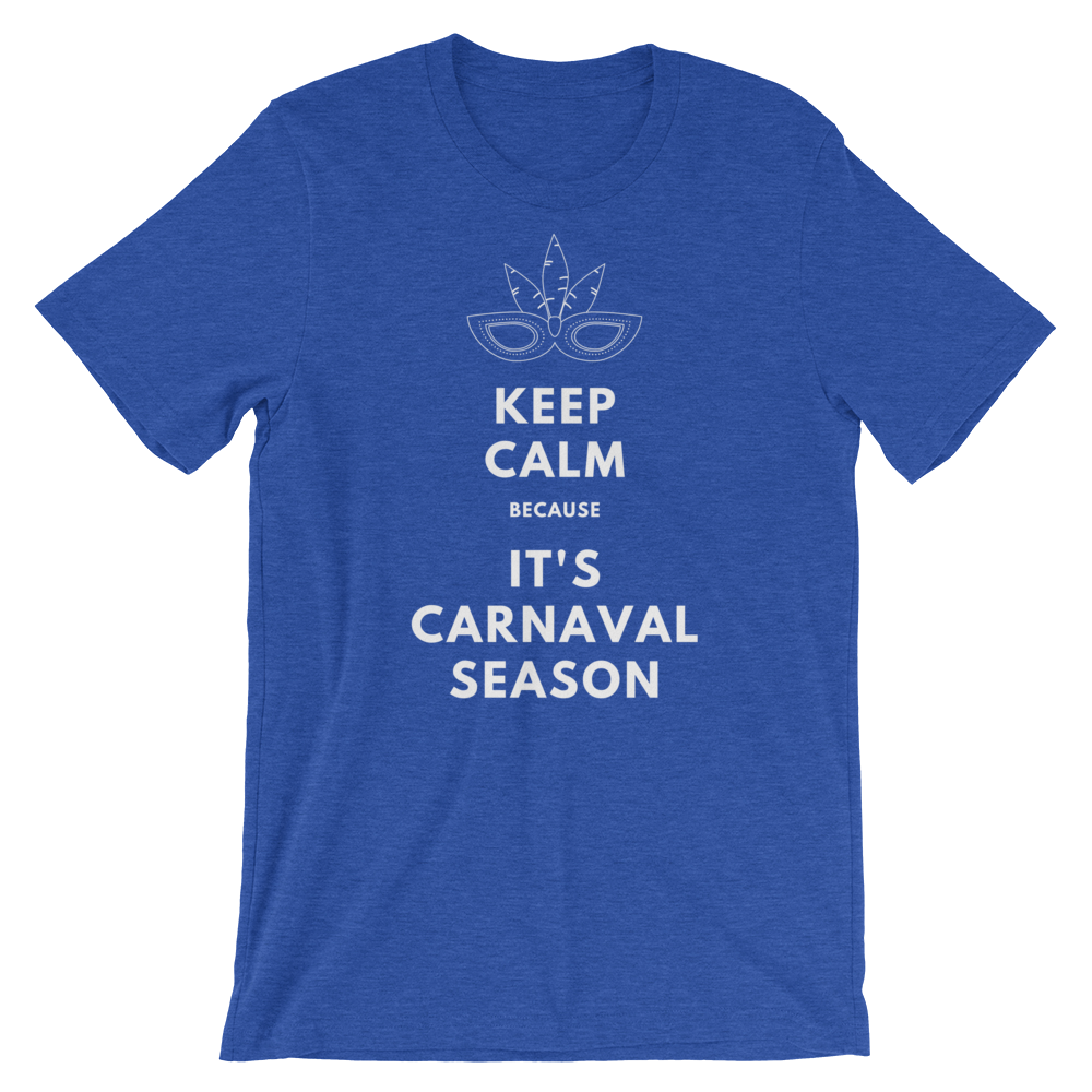 Keep Calm, It's Carnaval, Men's and Women's Short-Sleeve T-Shirt