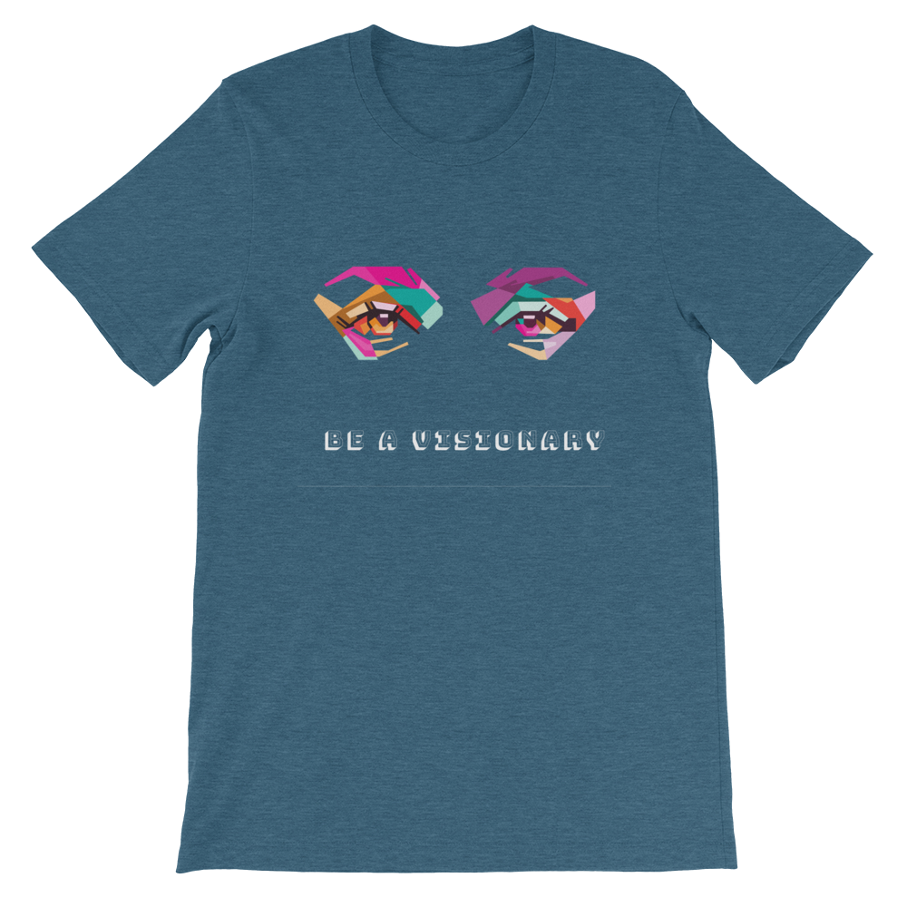 Be A Visionary - Men's and Women's Short-Sleeve T-Shirt