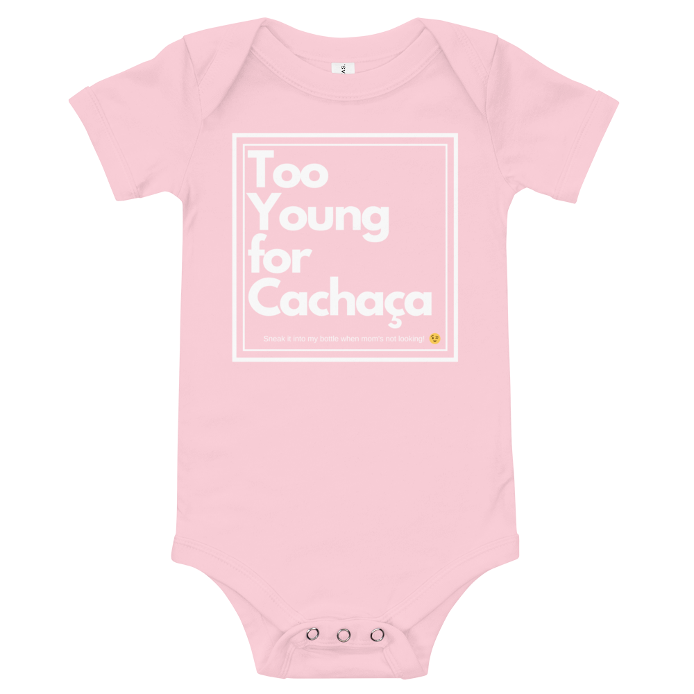 Too Young...but sneaky, Baby Onesie