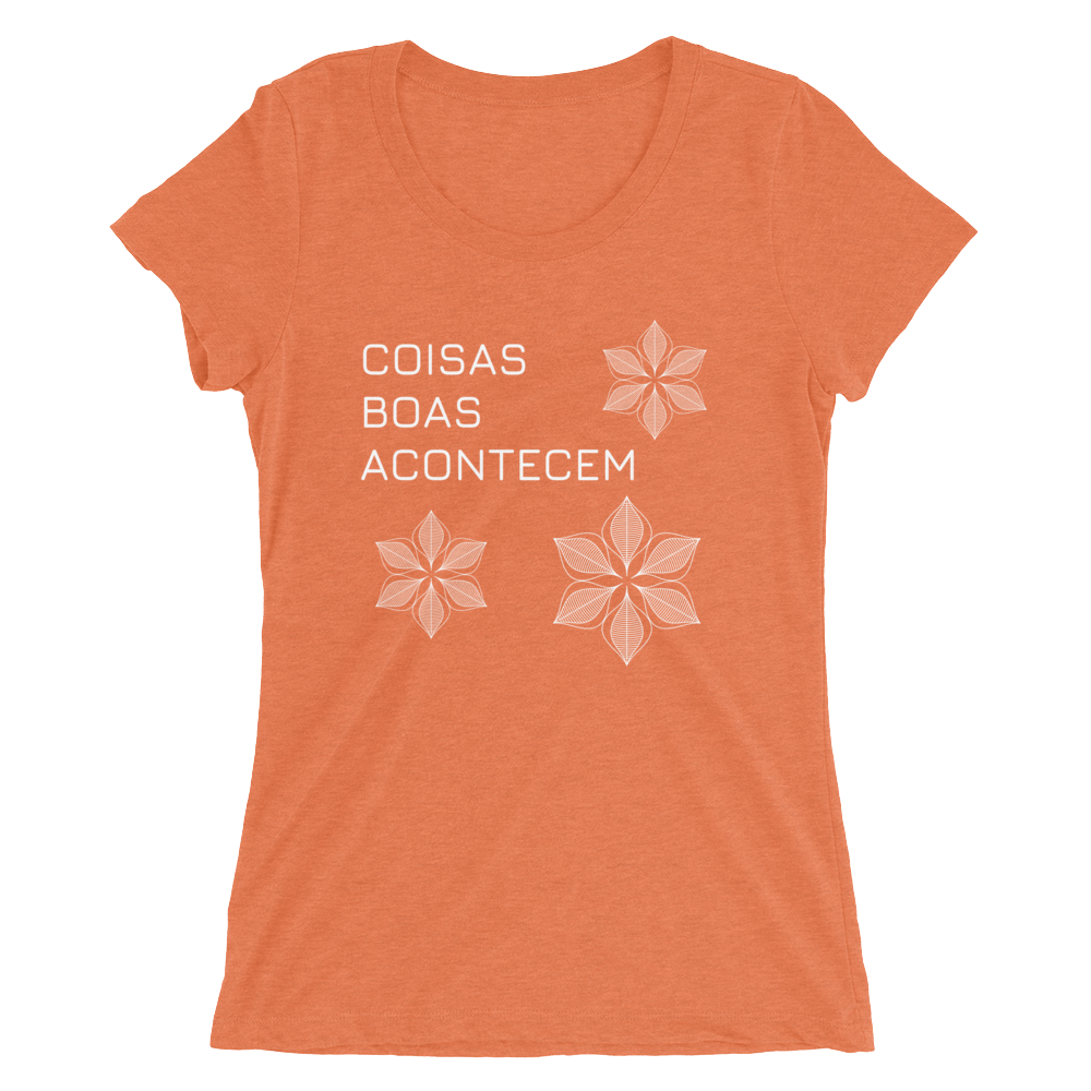 Coisas Boas Acontecem - Women's Short Sleeve T-shirt