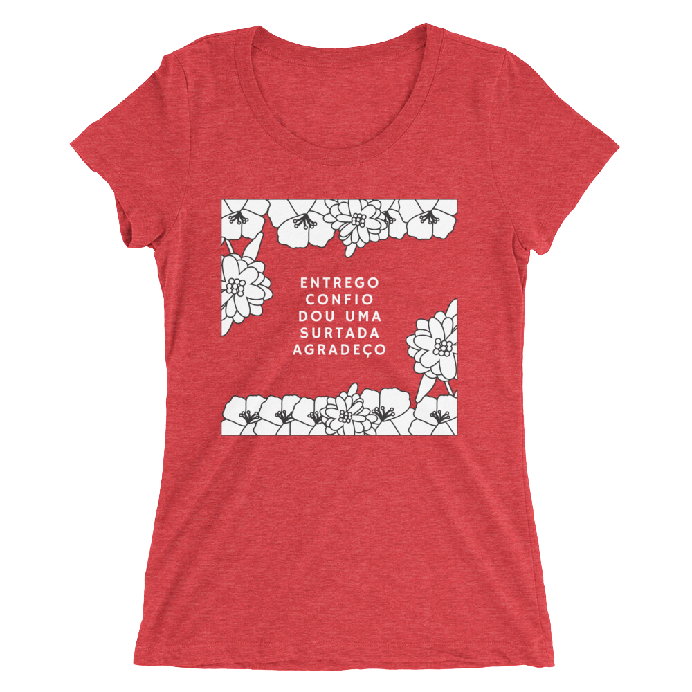 Entrego, Confio, Dou Uma Surtada, Agradeco - Women's Short Sleeve T-shirt