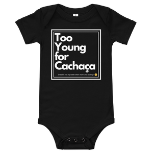 Too Young...but sneaky, Baby Onesie
